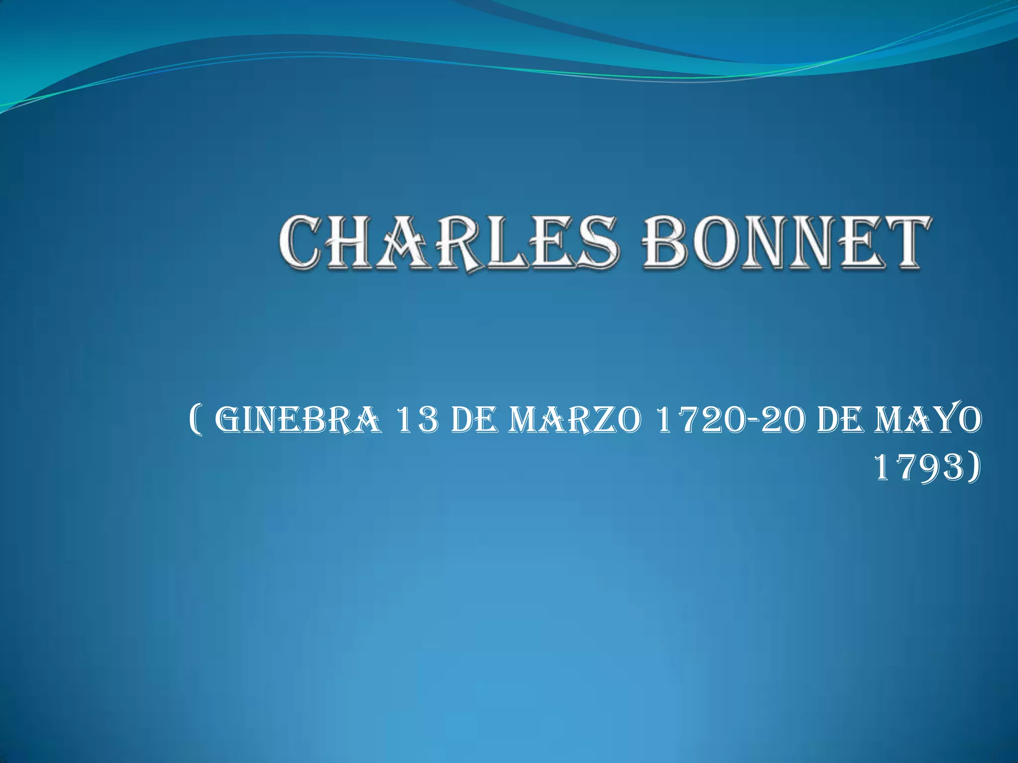 Diapositivas de charles bonnet[1] | PPTX