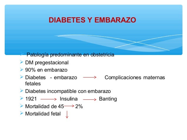 Diapositivas de diabetes y embarazo. Diapositivas de diabetes y embarazo.