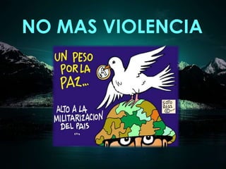 NO MAS VIOLENCIA
 