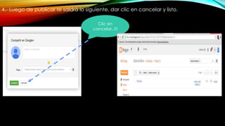 4.- Luego de publicar te saldrá lo siguiente, dar clic en cancelar y listo.
Clic en
cancelar..!!!
 