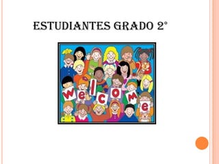 ESTUDIANTES GRADO 2°