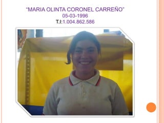 “MARIA OLINTA CORONEL 䴡鷡Ñ”05-03-1996.:1.004.862.586