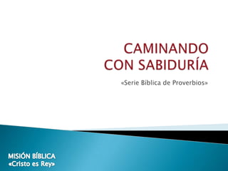 «Serie Bíblica de Proverbios»
 