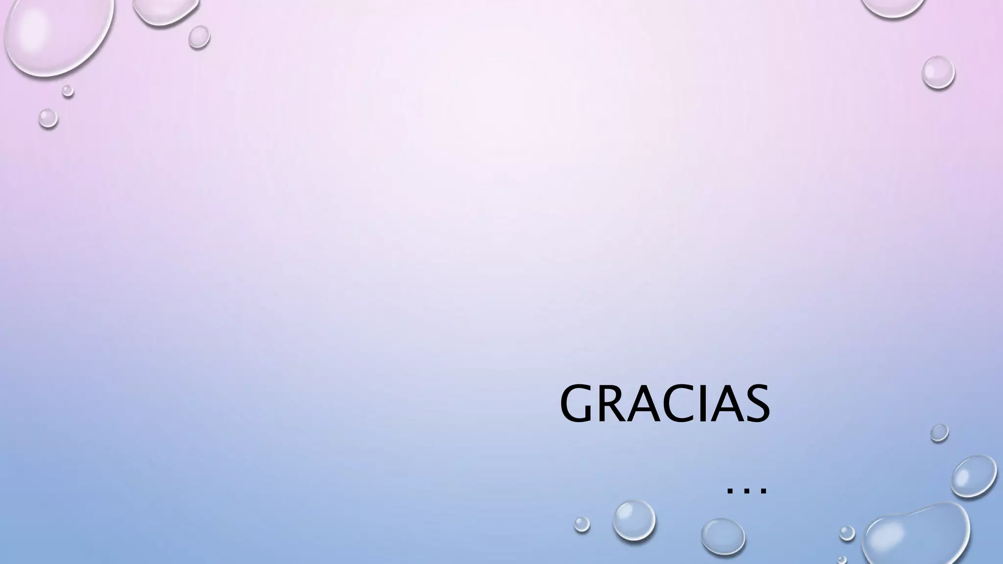 GRACIAS
…
 