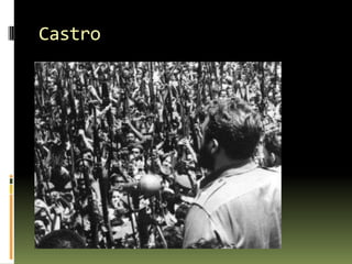 Castro
 
