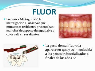 El flúor y su uso en las pastas dentales: cantidad, función