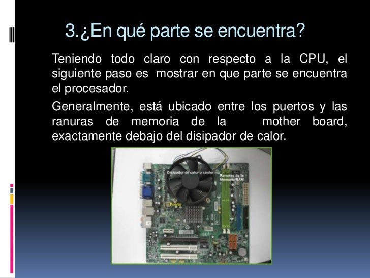 Donde Esta Ubicado El Procesador De Una Pc