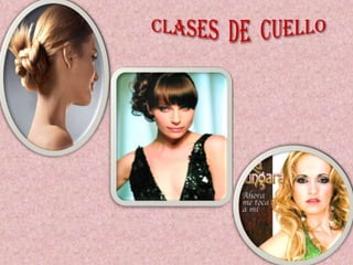 RASGOS FÍSICOS DE LA PERSONACLASES DE ROSTROFORMAS DE CABEZACLASES DE CUELLO