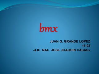JUAN G. GRANDE LOPEZ
11-03
«LIC. NAC. JOSE JOAQUIN CASAS»
 