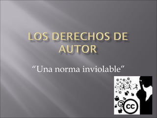 “ Una norma inviolable” 