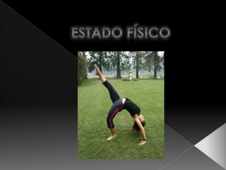 ESTADO FÍSICO