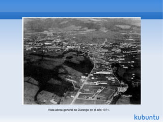 Vista aérea general de Durango en el año 1971.  