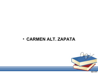 • CARMEN ALT. ZAPATA

 