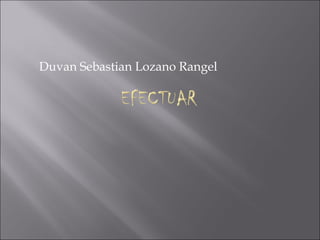 Duvan Sebastian Lozano Rangel  