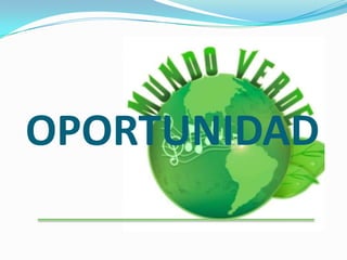 OPORTUNIDAD