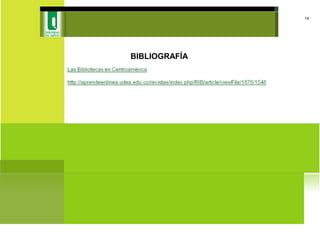 BIBLIOGRAFÍA
14
 