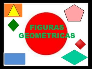 FIGURAS
GEOMÉTRICAS
