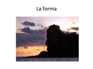 La forma 