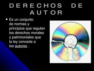 DERECHOS DE AUTOR ,[object Object]