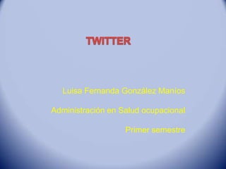 Luisa Fernanda González Maníos

Administración en Salud ocupacional

                   Primer semestre
 