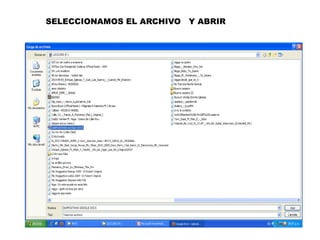 SELECCIONAMOS EL ARCHIVO  Y ABRIR