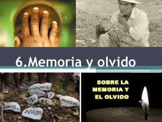 6.Memoria y olvido
 