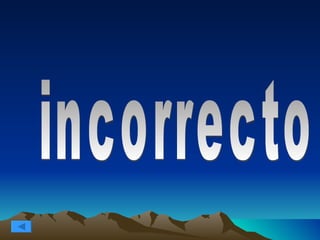 incorrecto 