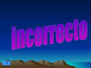 incorrecto 