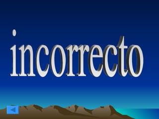 incorrecto 