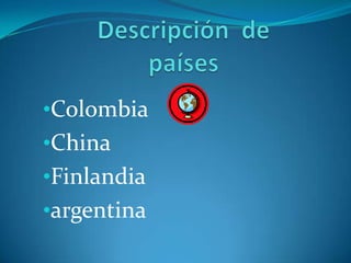 Descripción  de países  ,[object Object]