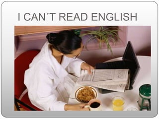 I CAN´T READ ENGLISH
