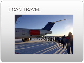 I CAN TRAVEL