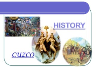 HISTORYCUZCO