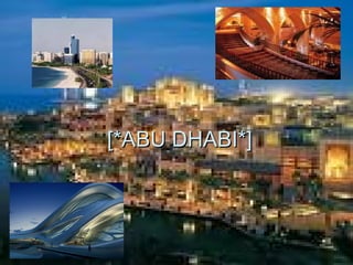 [*ABU DHABI*]
 