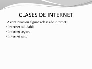 Diapositivas sobre el  internet