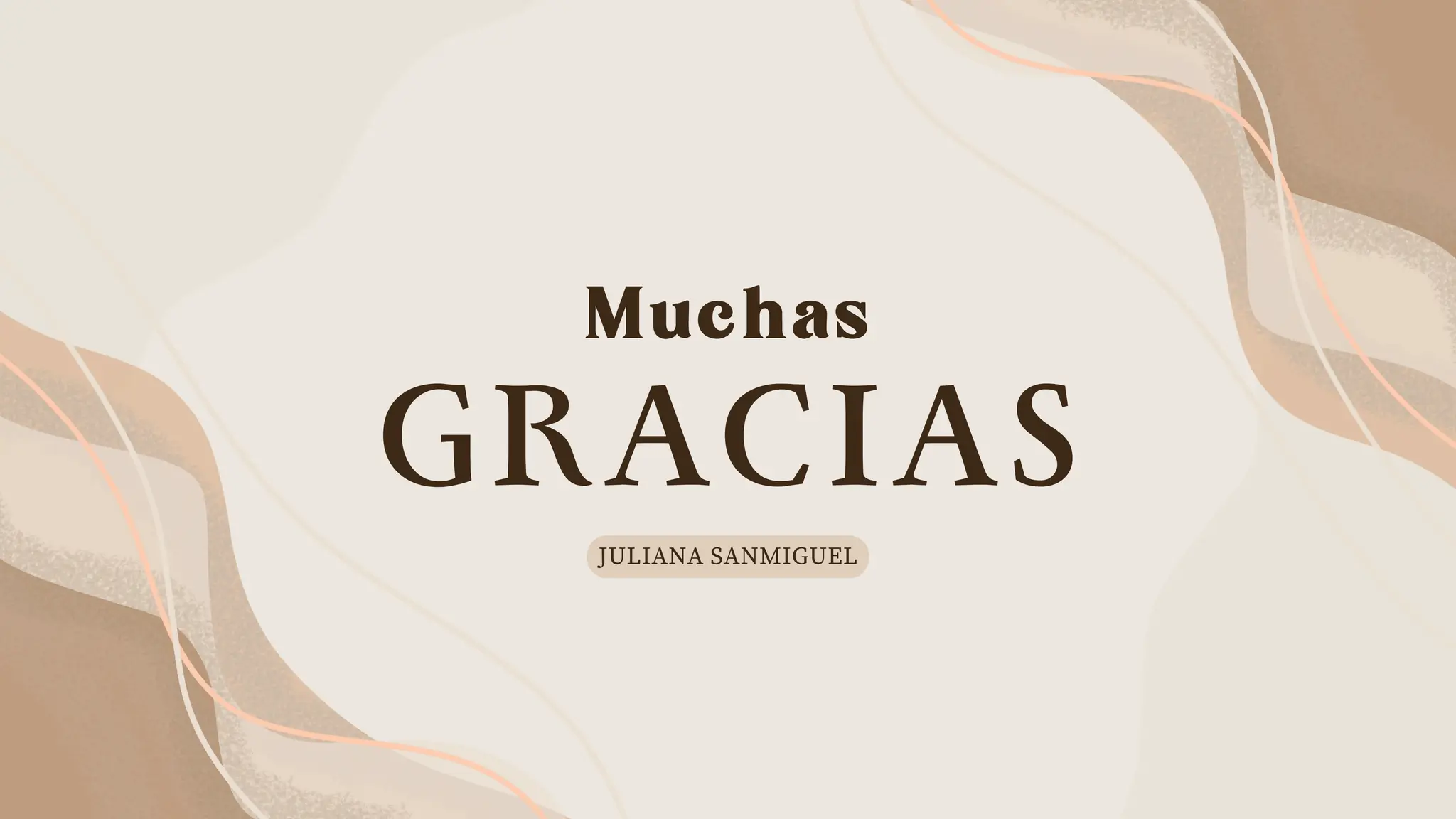 GRACIAS
Muchas
JULIANA SANMIGUEL
 