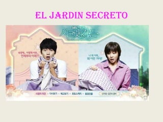 El Jardin Secreto
 