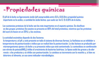 Suspensión: las sustancias proteicas se encuentran con el agua en suspensión.