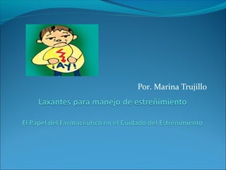 Por. Marina Trujillo
 