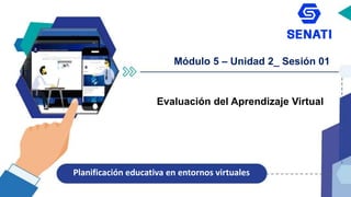 DIAPOSITIVAS DE EVALUACION DE APRENDIZAJE VIRTUAL CON LA DIFERENTES ...