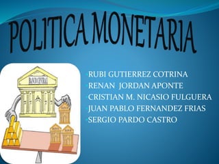 •RUBI GUTIERREZ COTRINA
•RENAN JORDAN APONTE
•CRISTIAN M. NICASIO FULGUERA
•JUAN PABLO FERNANDEZ FRIAS
•SERGIO PARDO CASTRO
 