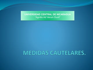 UNIVERSIDAD CENTRAL DE NICARAGUA
“Agnitio Ad Verum Ducit”
 