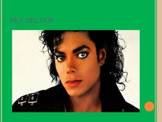 REY DEL POP
 