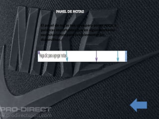 El panel de notas nos sirve para poner notas o
palabras importantes que en algún momento
necesitaríamos para complementar las
diapositivas.
 