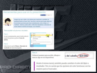 Como usar herramientas una vez iniciada una
presentación
 