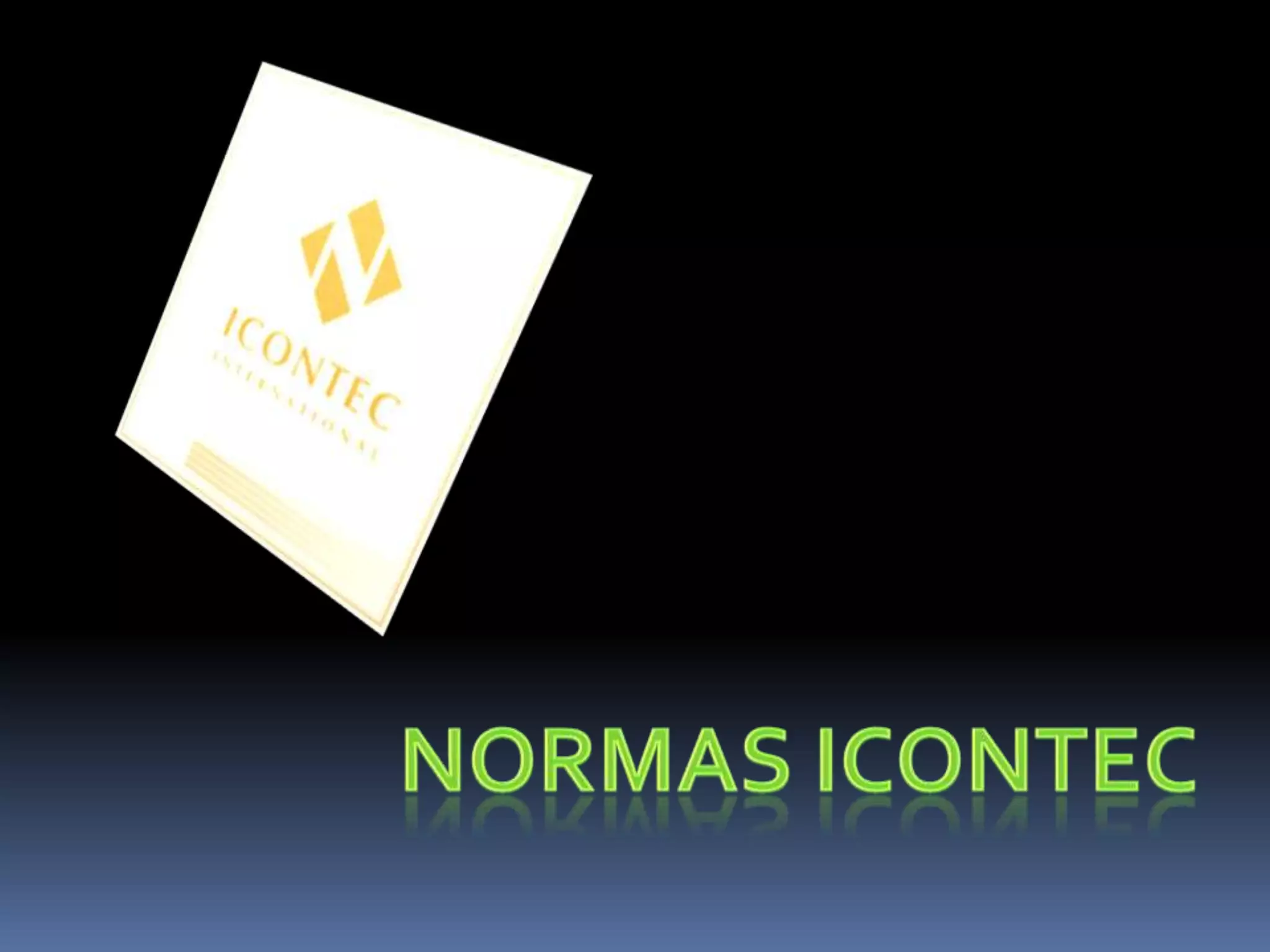 Diapositivas normas icontec | PPTX