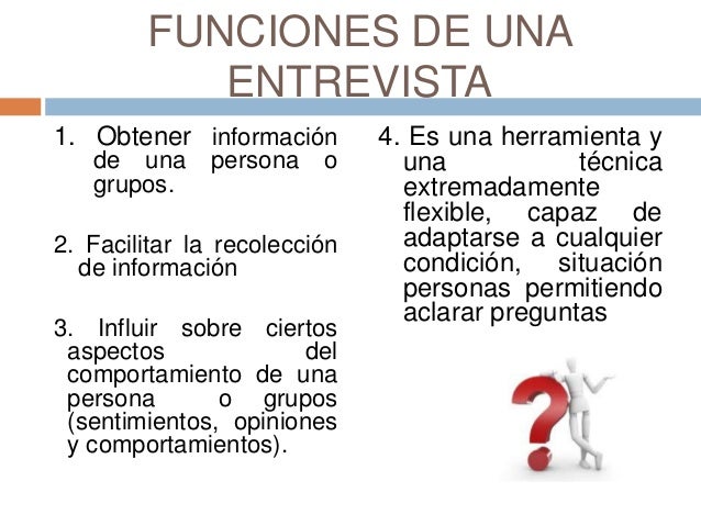 Cuál Es La Función Principal De Una Entrevista