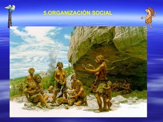 5.ORGANIZACIÓN SOCIAL 