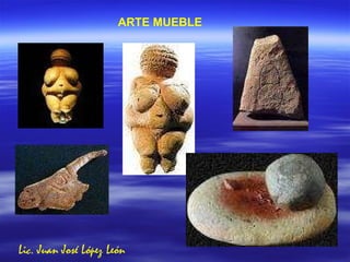 ARTE MUEBLE Lic. Juan José López León 