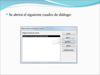  Se abrirá el siguiente cuadro de diálogo:
 